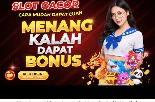 Slot Dana- Situs Deposit Murah, Raih Hadiah Jutaan Cepat!